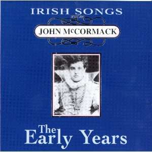  Irish Songs   The Early Years John McCormack Music