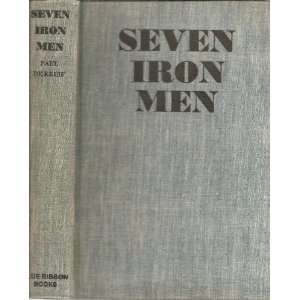  Seven Iron Men Paul De Kruif Books