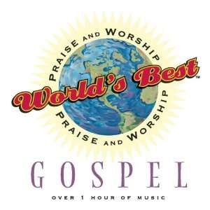    Worlds Best Praise & Worship Gospel Various Artists Music