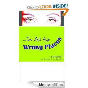 In All the Wrong Places (A short and funny romance) L. A. DeVaul 