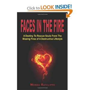  Faces in the Fire (9781936989430) Wanda Ratcliffe Books