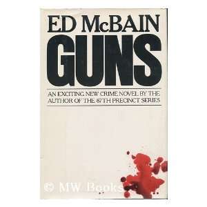 Guns: Ed McBain: 9780394406794:  Books