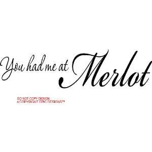 You had me at Merlot. Wine cellar cute Wall art Wall 