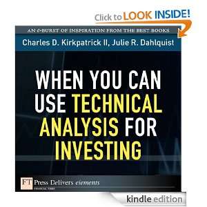 When You Can Use Technical Analysis for Investing Charles D 