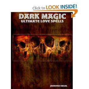  Dark Magic: Ultimate Love Spells (9781452885070): Jennifer 
