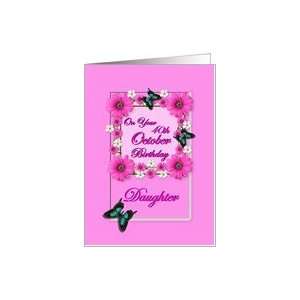  Month October & Age Specific 40th Birthday   Daughter Card 