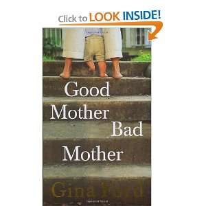 Good Mother, Bad Mother Gina Ford 9780091898762  Books