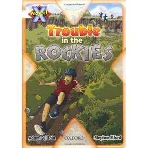   Trouble in Rockies (Project X) (9780198471721) a Guillain Books
