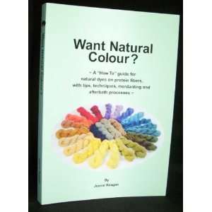  Want Natural Color? A How To Guide for Natural Dyes on 