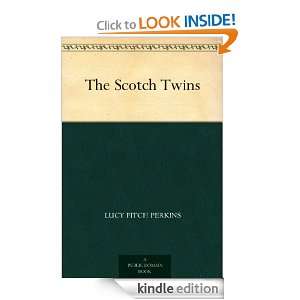 The Scotch Twins Lucy Fitch Perkins  Kindle Store