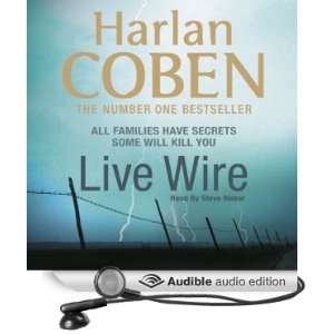  Live Wire (Audible Audio Edition) Harlan Coben, Steve 