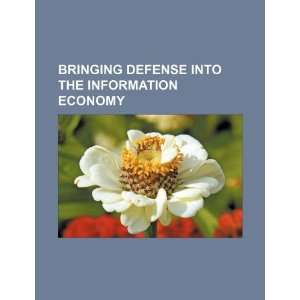  into the information economy (9781234066123) U.S. Government Books