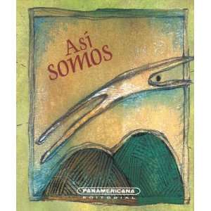  Asi Somos (Canto a la Vida) (Spanish Edition 