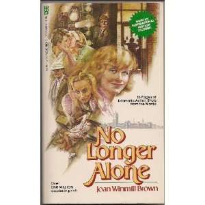 No Longer Alone (9780890660089) Joan Winmill Brown Books
