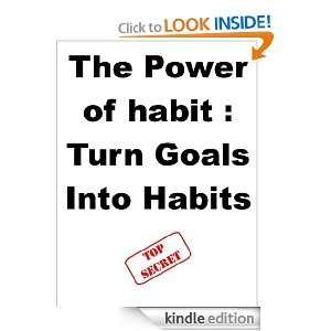 The Power of habit  Turn Goals Into Habits Steve Pavlina, Joe 