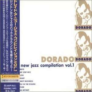  Dorado a New Jazz Compilation V.1: Various Artists: Music