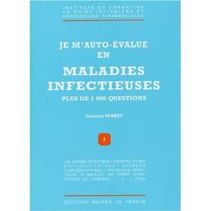  Je m auto evalue en maladies infectieuses (French Edition 