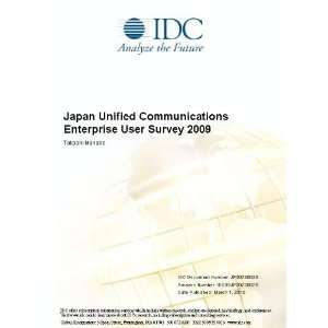  Japan Unified Communications Enterprise User Survey 2009 