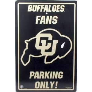  Colorado Buffaloes Fans Parking Only Sign Licensed: Sports 