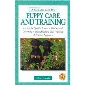  Puppy Care and Training (Well Mannered Dog S 