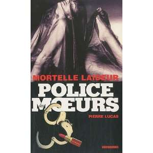  Police des Moeurs 214  Mortelle Laideur (9782744316975 