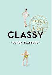 ClassyBe a Lady Not a Tramp (Paperback)  