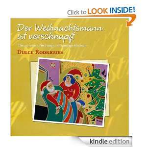 Der Weihnachtsmann ist verschnupft (German Edition): Dulce Rodrigues 
