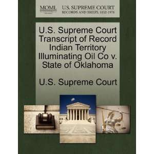   Oil Co v. State of Oklahoma (9781244961814) U.S. Supreme Court Books