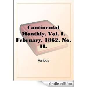 Continental Monthly, Vol. I. February, 1862, No. II.Devoted To 