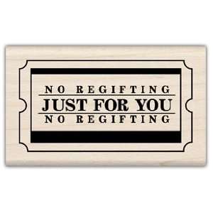  No Regifting   Rubber Stamps