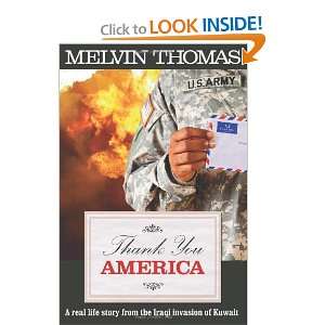 Thank You America A Real Life Story from the Iraqi Invasion of Kuwait 