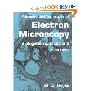   and Techniques of Electron Microscopy Biological Applications