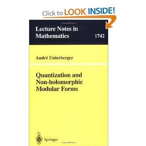  Quantization and Non holomorphic Modular Forms (Lecture Notes 