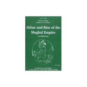  Akbar and Rise of the Mughal Empire (9788175364349) Books