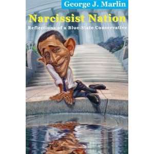  Narcissist Nation Reflections of a Blue State 
