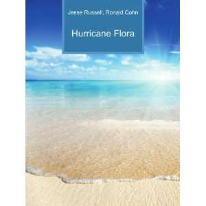  Hurricane Flora Ronald Cohn Jesse Russell Books