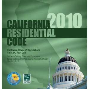  2010 California Residential Code, Title 24 Part 2.5 [Ring 