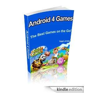 Android 4 Games The Best Games on the Go Neal Jones  