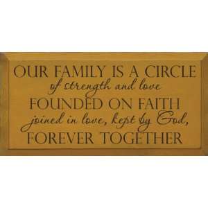   circle of strength and love founded on faith Wooden Sign Home