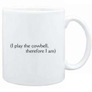 Mug White  i play the Cowbell, therefore I am  Instruments  