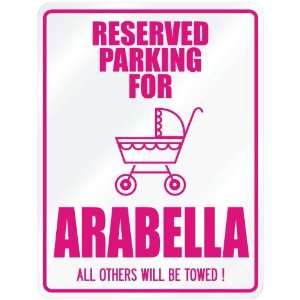    New  Reserved Parking For Arabella  Parking Name