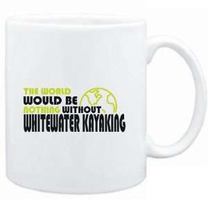   be nothing without Whitewater Kayaking  Sports