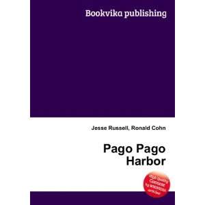  Pago Pago Harbor Ronald Cohn Jesse Russell Books