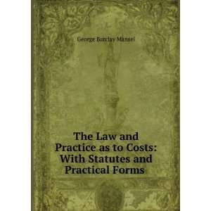  The Law and Practice as to Costs With Statutes and 