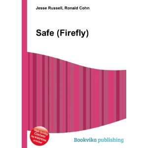  Safe (Firefly) Ronald Cohn Jesse Russell Books