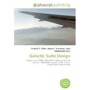  Galactic Suite Design (9786134244817) Books