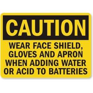   Apron When Adding Water Or Acid To Batteries Plastic Sign, 14 x 10