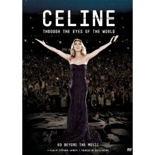 Celine Through the Eyes of the World by René Angelil, Céline Dion 