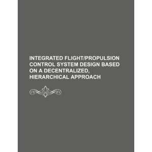   decentralized, hierarchical approach (9781234318758) U.S. Government
