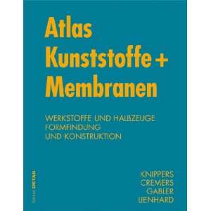 Atlas Kunststoffe + Membranen Von transparent bis transluzent  neue 